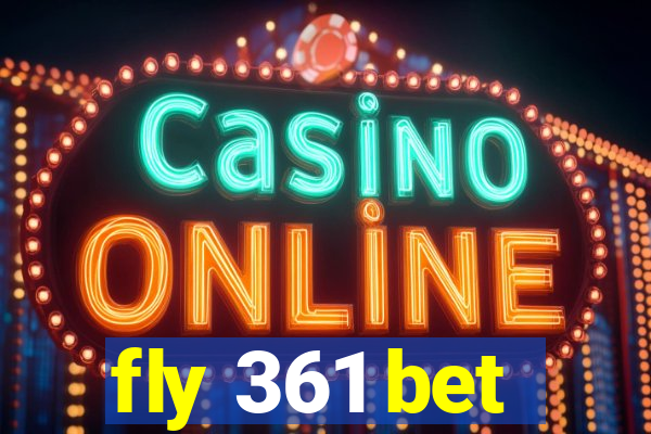 fly 361 bet